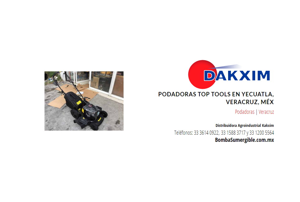 Podadoras Top Tools en Yecuatla, Veracruz, Méx