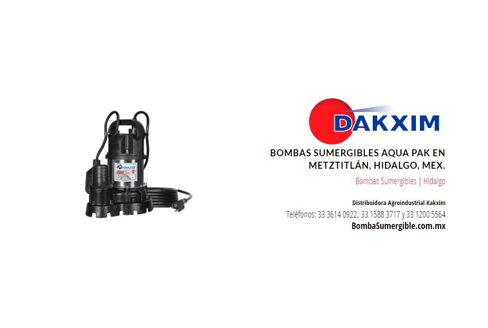 Bombas Sumergibles Aqua Pak en Metztitlán, Hidalgo, Mex.