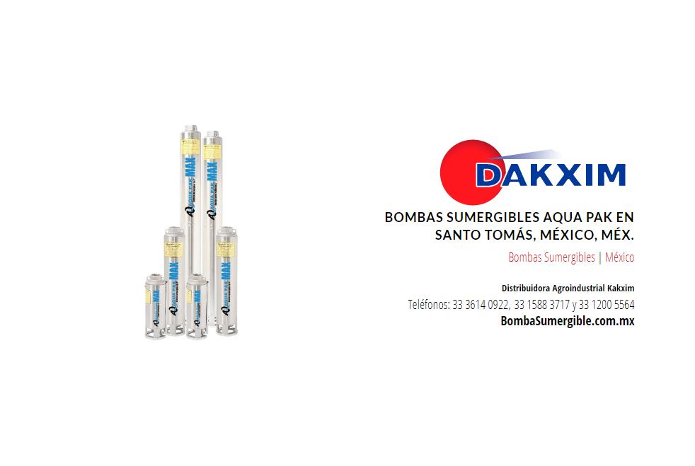 Bombas Sumergibles Aqua Pak en Santo Tomás, México, Méx.