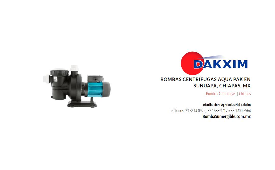 Bombas Centrífugas Aqua Pak en Sunuapa, Chiapas, MX