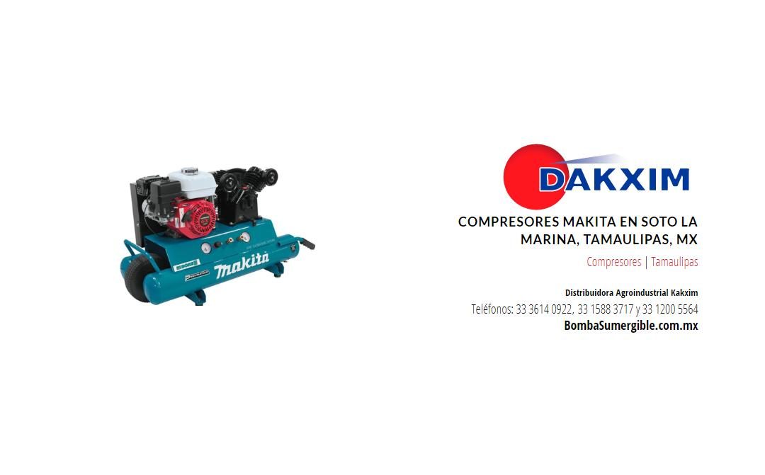 Compresores Makita en Soto la Marina, Tamaulipas, MX