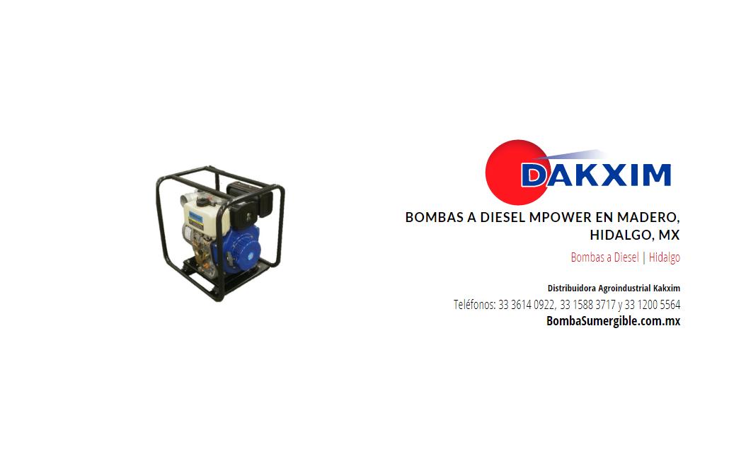 Bombas a Diesel Mpower en Madero, Hidalgo, MX