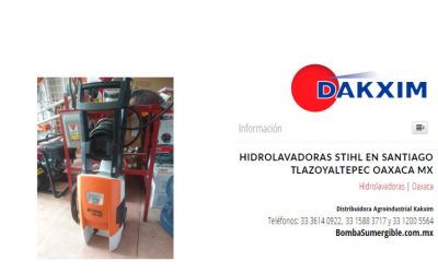 Hidrolavadoras Stihl en Santiago Tlazoyaltepec Oaxaca Mx