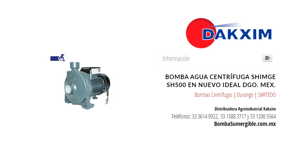 Bomba Agua Centrífuga Shimge Sh500 en Nuevo Ideal Dgo. Mex.