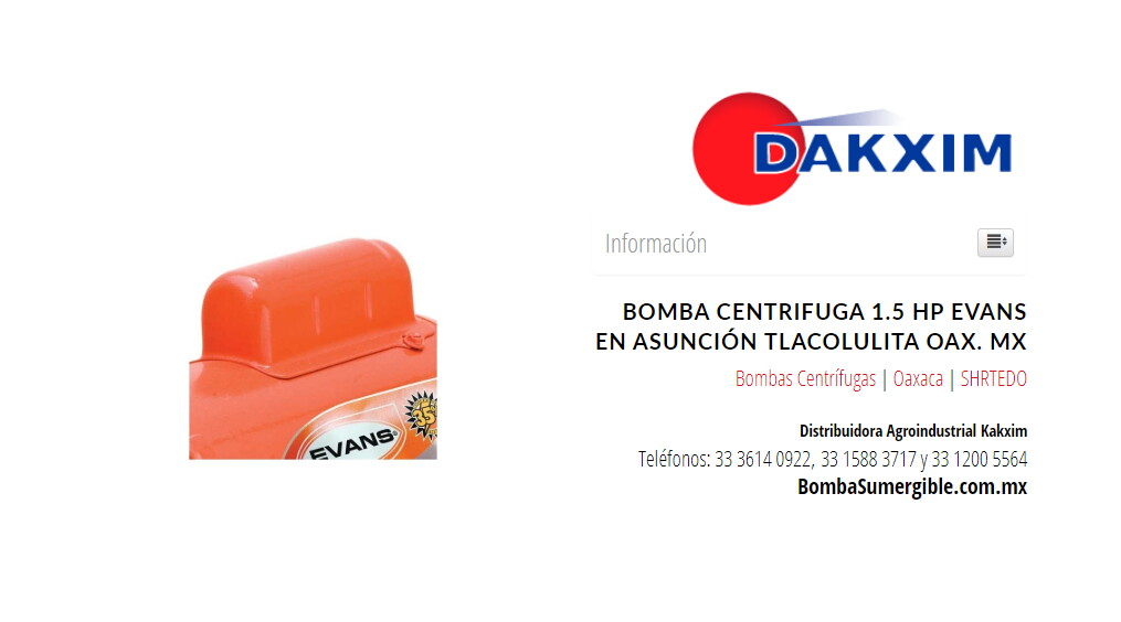 Bomba Centrifuga 1.5 Hp Evans en Asunción Tlacolulita Oax. Mx