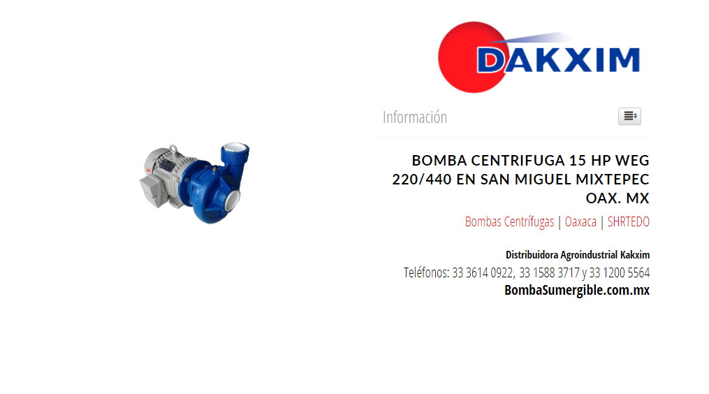 Bomba Centrifuga 15 Hp Weg 220/440 en San Miguel Mixtepec Oax. Mx