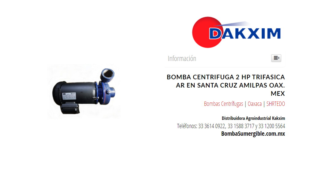 Bomba Centrifuga 2 Hp Trifasica Ar en Santa Cruz Amilpas Oax. Mex