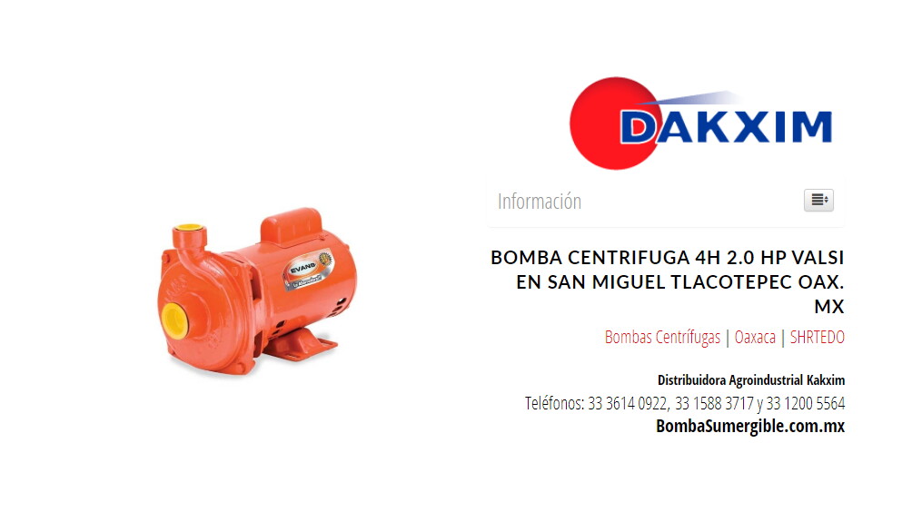 Bomba Centrifuga 4h 2.0 Hp Valsi en San Miguel Tlacotepec Oax. MX