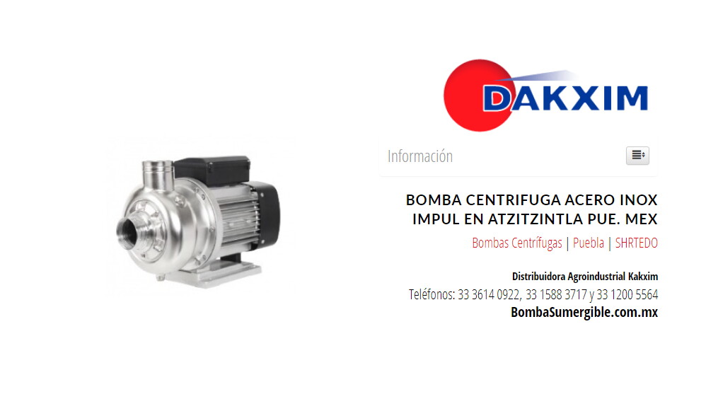 Bomba Centrifuga Acero Inox Impul en Atzitzintla Pue. Mex