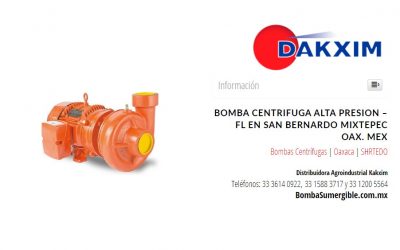 Bomba Centrifuga Alta Presion – Fl en San Bernardo Mixtepec Oax. Mex