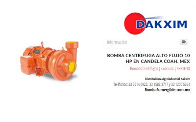 Bomba Centrifuga Alto Flujo 10 Hp en Candela Coah. Mex