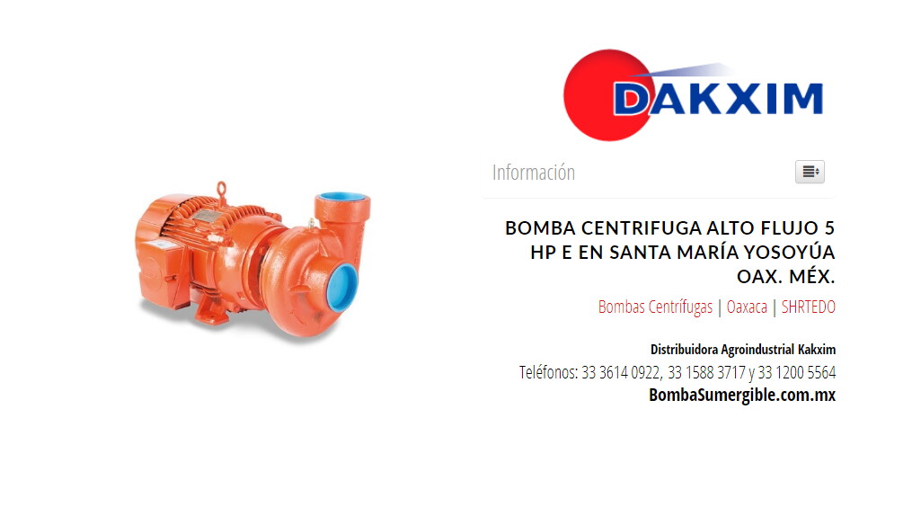 Bomba Centrifuga Alto Flujo 5 Hp E en Santa María Yosoyúa Oax. Méx.