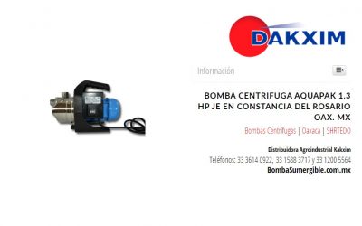 Bomba Centrifuga Aquapak 1.3 Hp Je en Constancia del Rosario Oax. Mx