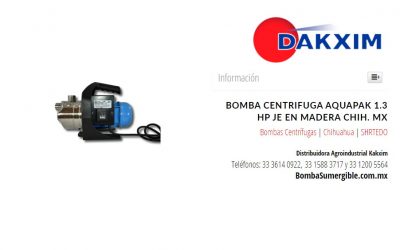 Bomba Centrifuga Aquapak 1.3 Hp Je en Madera Chih. Mx
