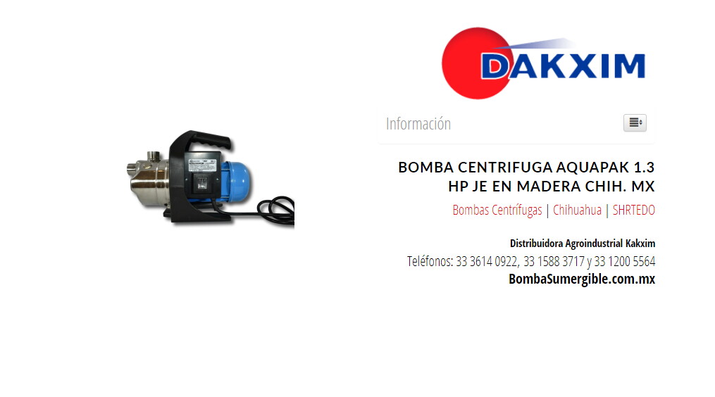 Bomba Centrifuga Aquapak 1.3 Hp Je en Madera Chih. Mx