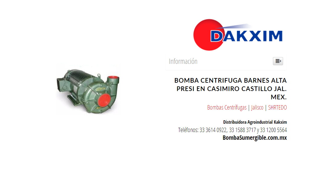 Bomba Centrifuga Barnes Alta Presi en Casimiro Castillo Jal. Mex.