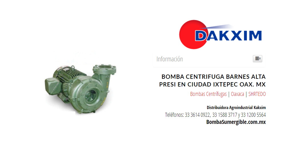Bomba Centrifuga Barnes Alta Presi en Ciudad Ixtepec Oax. Mx