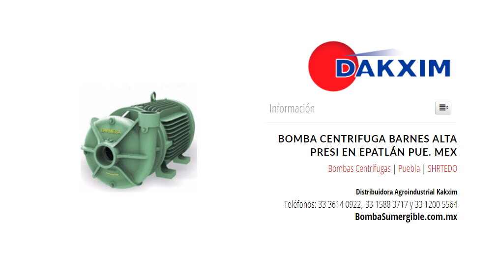 Bomba Centrifuga Barnes Alta Presi en Epatlán Pue. Mex