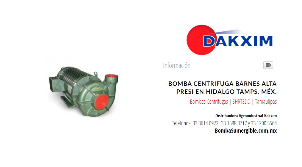 Bomba Centrifuga Barnes Alta Presi en Hidalgo Tamps. Méx.