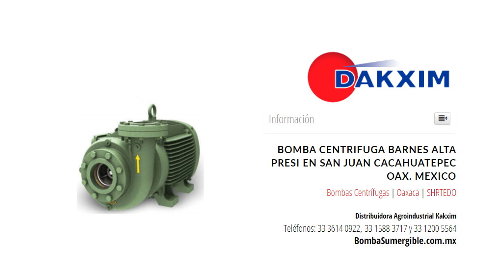 Bomba Centrifuga Barnes Alta Presi en San Juan Cacahuatepec Oax. Mexico