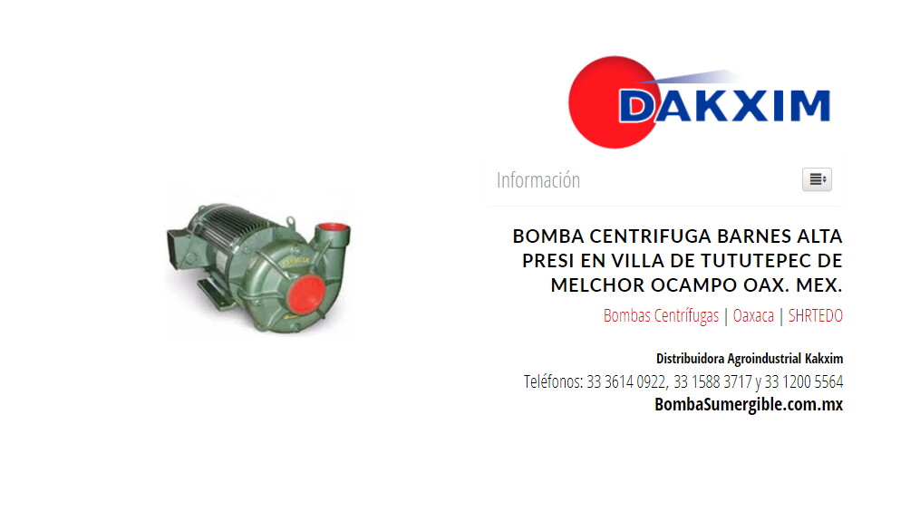 Bomba Centrifuga Barnes Alta Presi en Villa de Tututepec de Melchor Ocampo Oax. Mex.