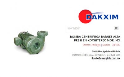 Bomba Centrifuga Barnes Alta Presi en Xochitepec Mor. Mx