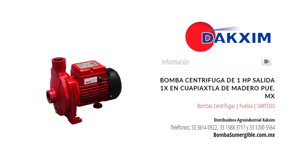 Bomba Centrifuga De 1 Hp Salida 1x en Cuapiaxtla de Madero Pue. Mx