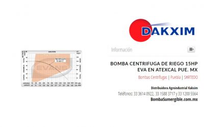 Bomba Centrifuga De Riego 15hp Eva en Atexcal Pue. MX