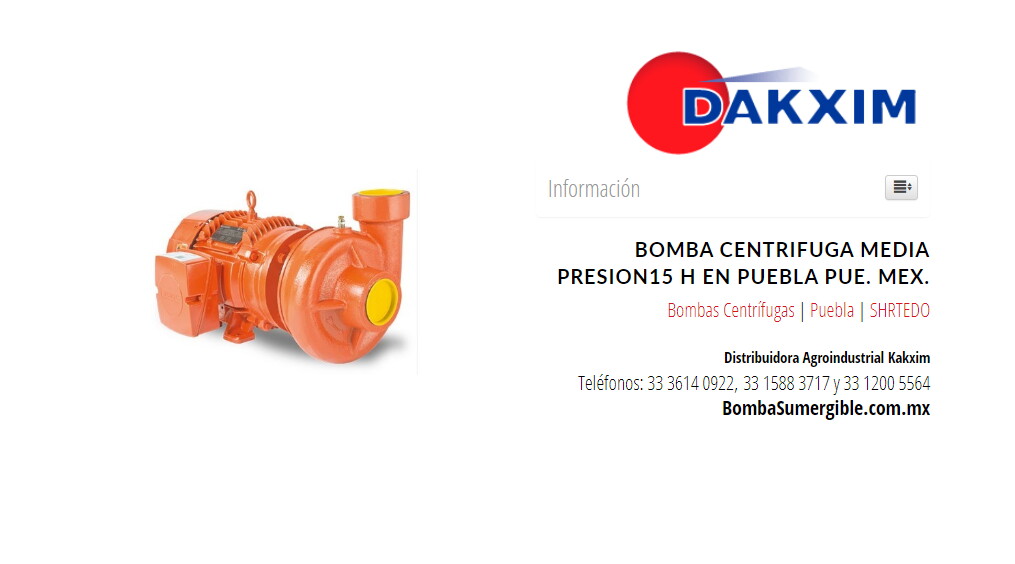 Bomba Centrifuga Media Presion15 H en Puebla Pue. Mex.