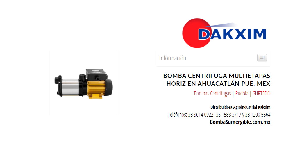 Bomba Centrifuga Multietapas Horiz en Ahuacatlán Pue. Mex