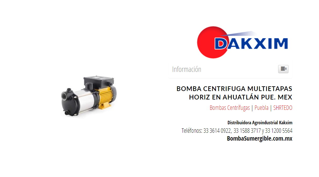 Bomba Centrifuga Multietapas Horiz en Ahuatlán Pue. Mex