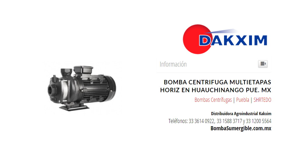 Bomba Centrifuga Multietapas Horiz en Huauchinango Pue. MX