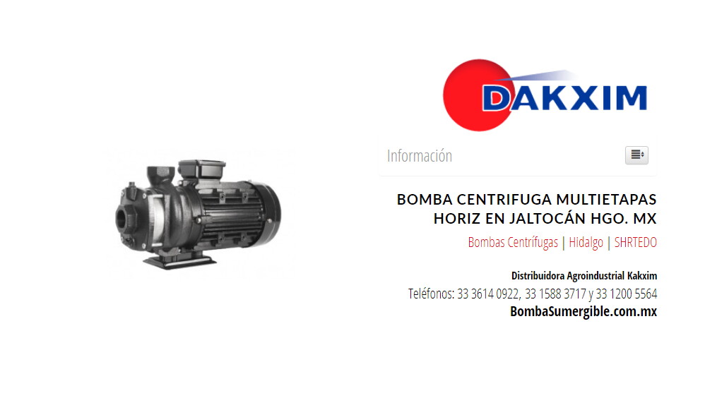 Bomba Centrifuga Multietapas Horiz en Jaltocán Hgo. Mx