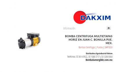 Bomba Centrifuga Multietapas Horiz en Juan C. Bonilla Pue. Mex.