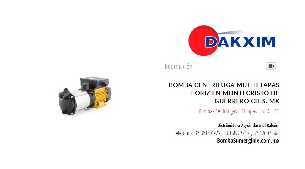 Bomba Centrifuga Multietapas Horiz en Montecristo de Guerrero Chis. MX