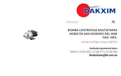 Bomba Centrifuga Multietapas Horiz en San Dionisio del Mar Oax. Mex.