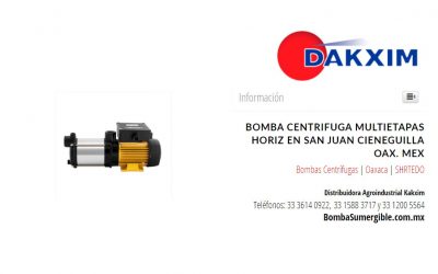 Bomba Centrifuga Multietapas Horiz en San Juan Cieneguilla Oax. Mex