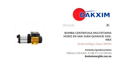 Bomba Centrifuga Multietapas Horiz en San Juan Quiahije Oax. Mex