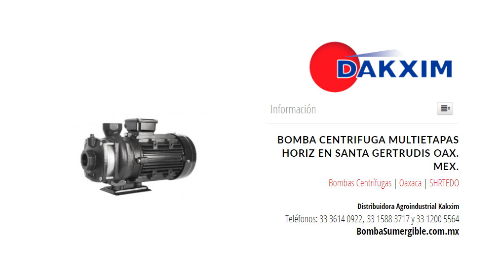 Bomba Centrifuga Multietapas Horiz en Santa Gertrudis Oax. Mex.