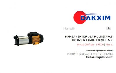 Bomba Centrifuga Multietapas Horiz en Tamiahua Ver. Mx