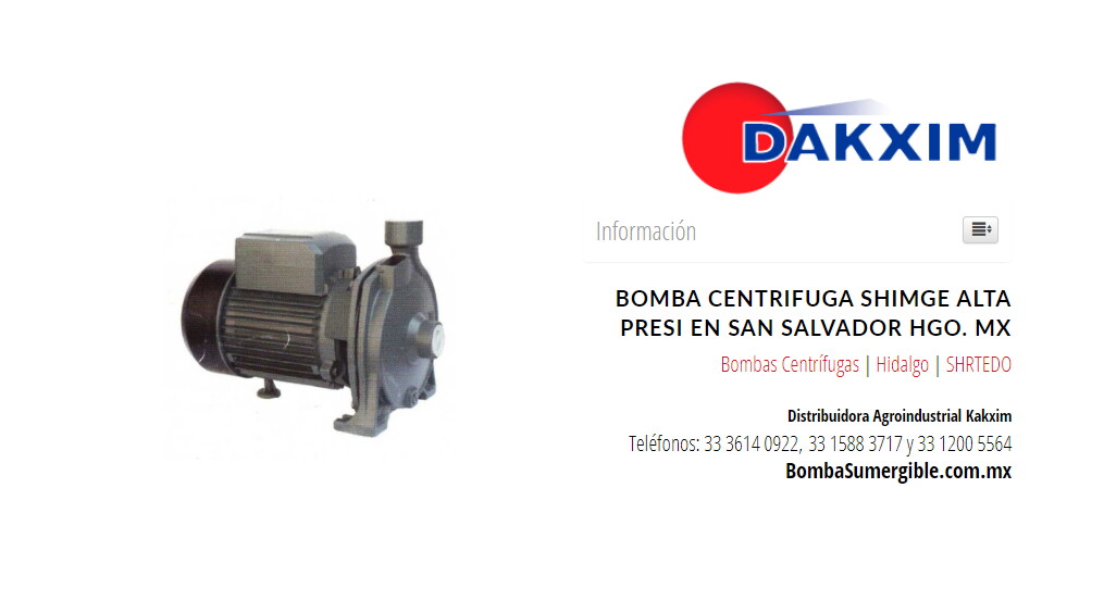 Bomba Centrifuga Shimge Alta Presi en San Salvador Hgo. MX