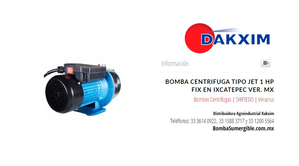 Bomba Centrifuga Tipo Jet 1 Hp Fix en Ixcatepec Ver. Mx