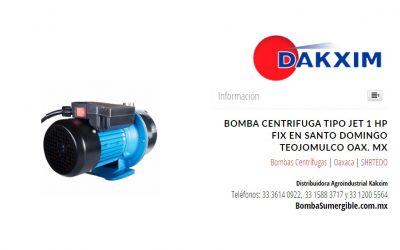 Bomba Centrifuga Tipo Jet 1 Hp Fix en Santo Domingo Teojomulco Oax. Mx