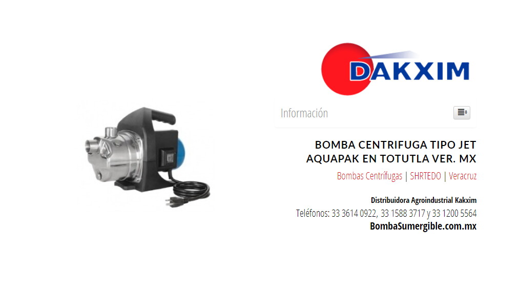 Bomba Centrifuga Tipo Jet Aquapak en Totutla Ver. MX