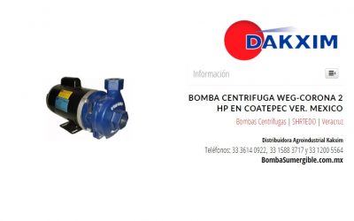 Bomba Centrifuga Weg-Corona 2 Hp en Coatepec Ver. Mexico
