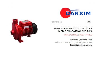 Bomba Centrifugado De 1/2 Hp Mod B en Acateno Pue. Mex