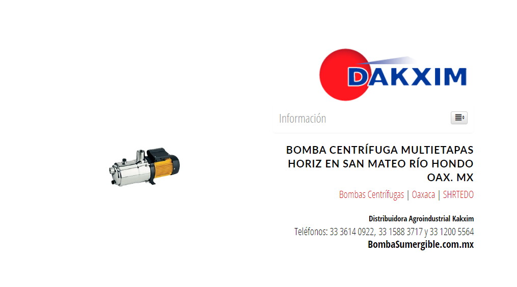 Bomba Centrífuga Multietapas Horiz en San Mateo Río Hondo Oax. Mx