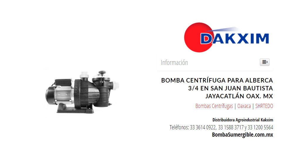 Bomba Centrífuga Para Alberca 3/4 en San Juan Bautista Jayacatlán Oax. MX
