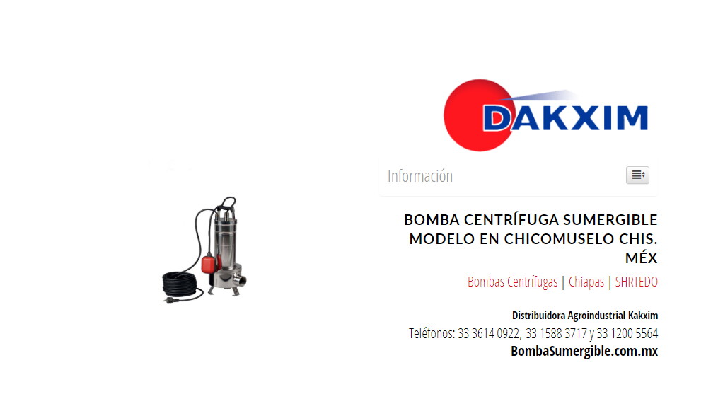 Bomba Centrífuga Sumergible Modelo en Chicomuselo Chis. Méx