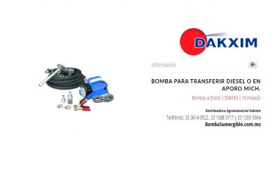 Bomba Para Transferir Diesel O en Aporo Mich.